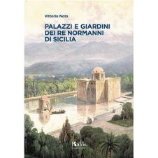 - VITTORIO NOTO PRESENTA IL SUO LIBRO: "PALAZZI E GIARDINI DEI RE NORMANNI DI SICILIA.